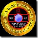 Dick Bartley Presents Classic Oldies 1965-1969