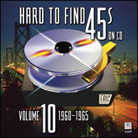 Hard To Find 45s on CD Volume 10: 1960-1965
