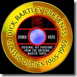 Dick Bartley Presents Classic Oldies
                                         1965-1969
