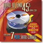 Hard to Find 45s On CD, Volume 7: More 60s Classics