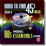 Hard to Find 45s On CD Volume 16: More 80s Essentials & Beyond