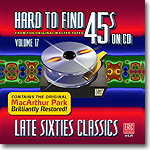 Hard to Find 45s On CD Volume 17: Late Sixties Classics