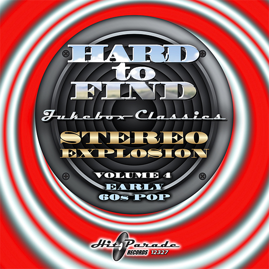 Hard to Find Jukebox Classics - Stereo Explosion Volume 4: Early 60s Pop