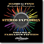 Hard to Find Jukebox Classics - Stereo Explosion Volume 6: Fabulous Fifties