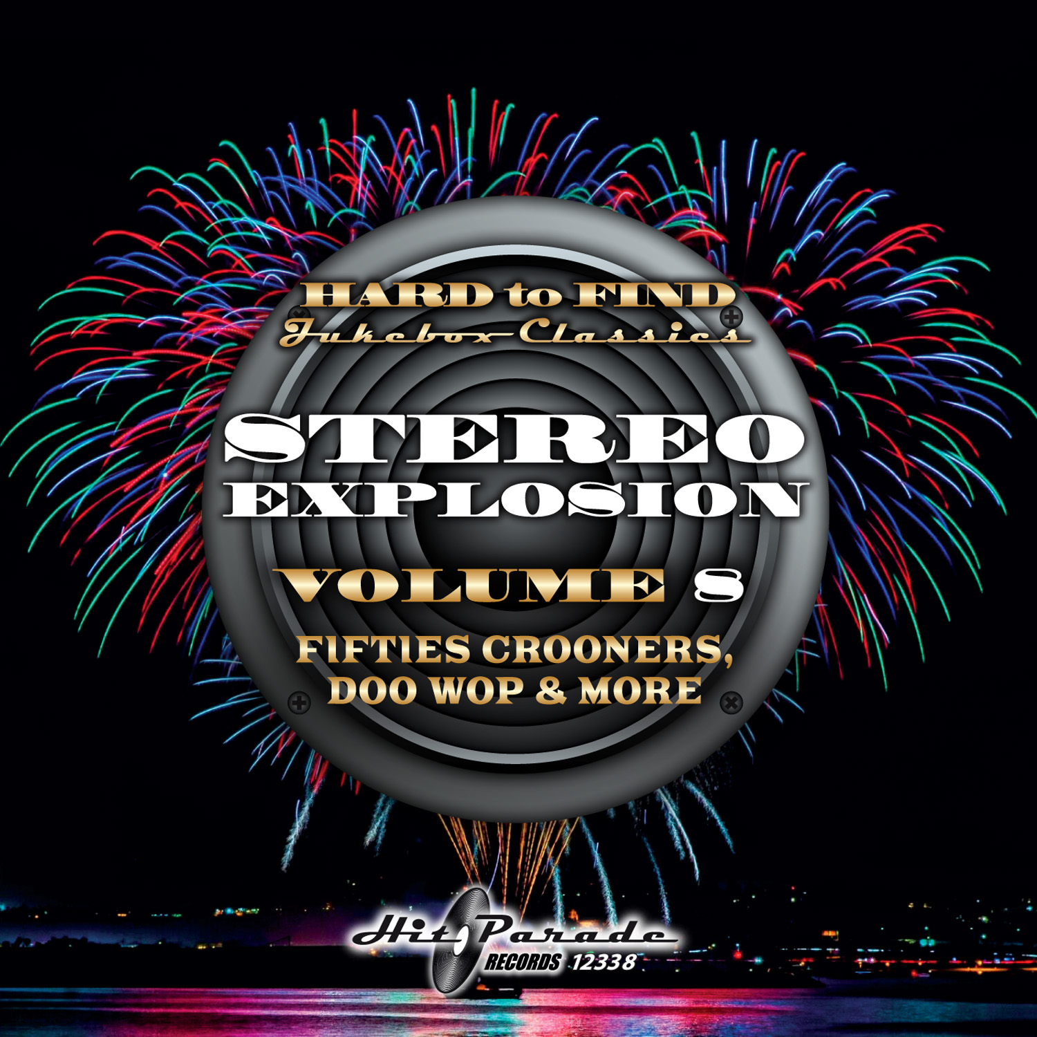 Hard to Find Jukebox Classics -
                  Stereo Explosion Volume 8:<br>Crooners, Doo Wop & More